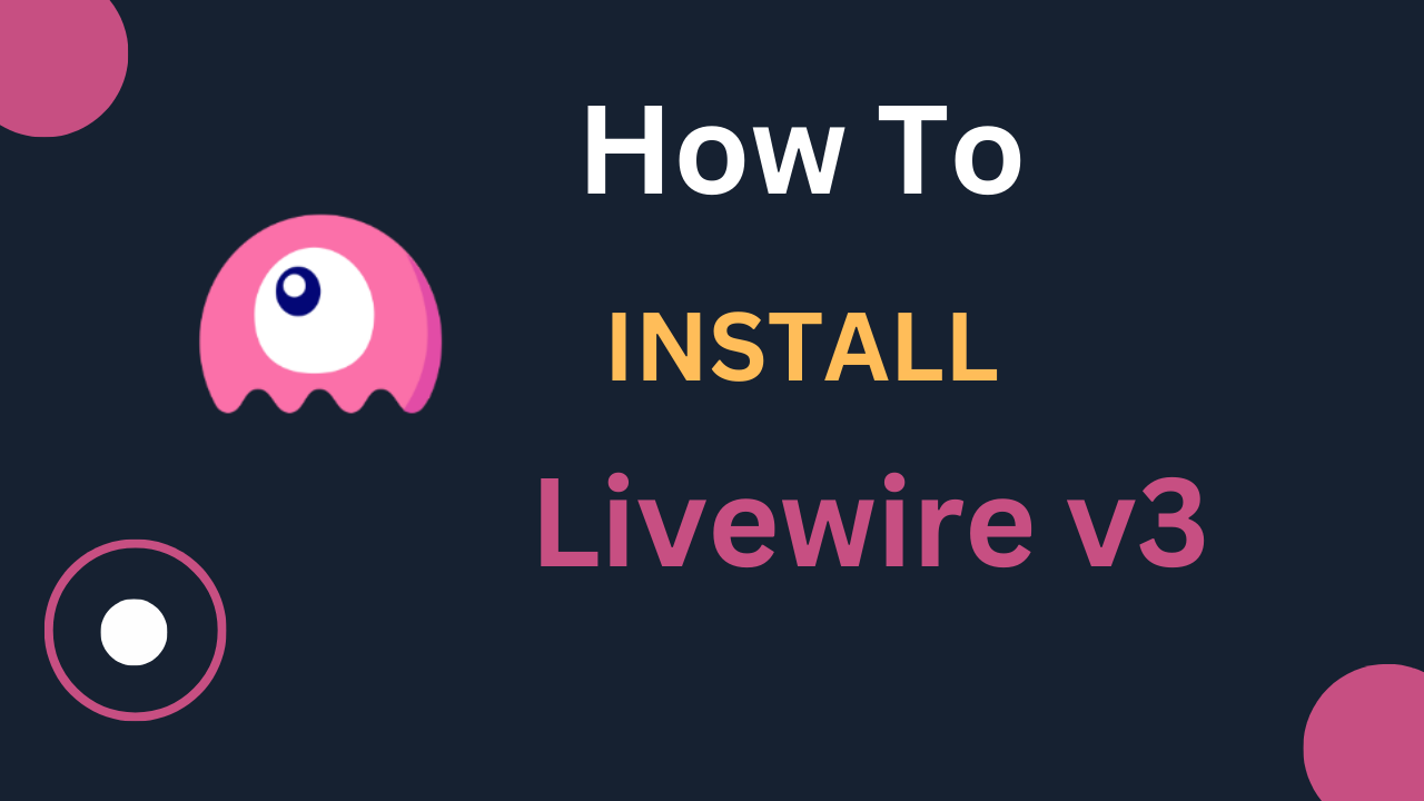 Read more about the article How To install Livewire v3 in Windows(Updated)
