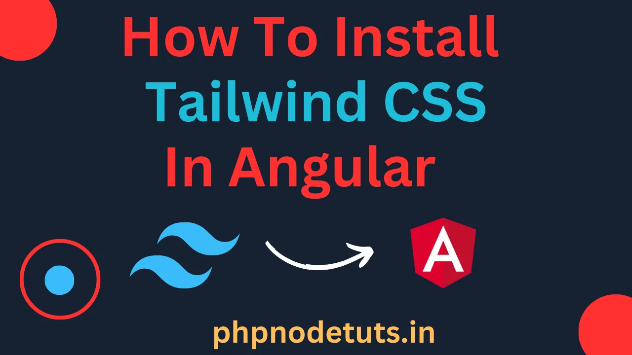 Read more about the article How to install Tailwind CSS in Angular App?