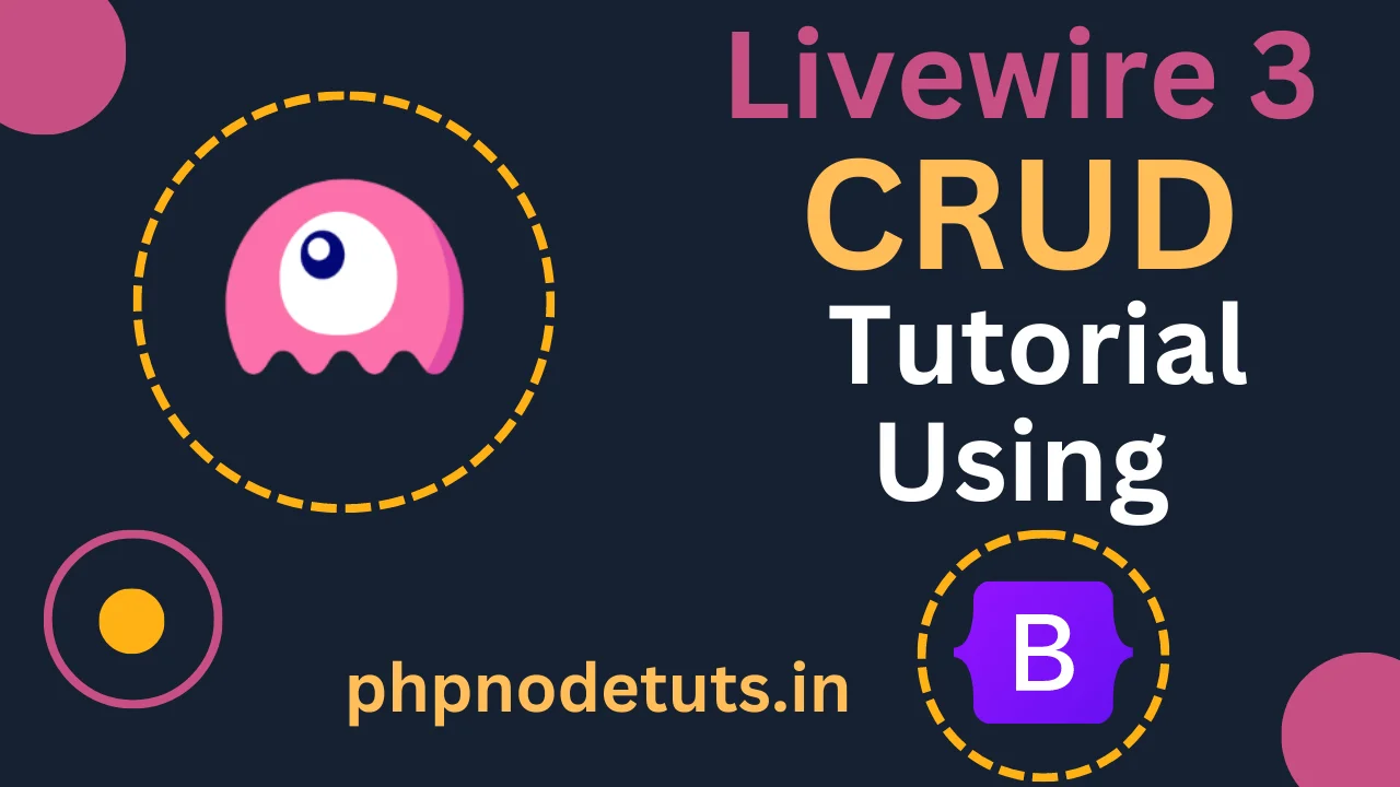 Read more about the article Livewire 3 CRUD Tutorial using Bootstrap 5(Updadeted)