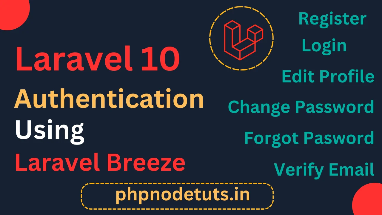 Read more about the article Laravel 10 Authentication Using Laravel Breeze